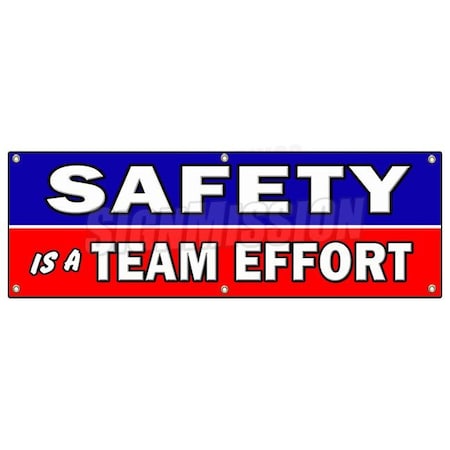 SAFETY IS A TEAM EFFORT BANNER SIGN Worker Osha Workplace